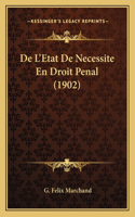 De L'Etat De Necessite En Droit Penal (1902)