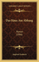 Das Haus Am Abhang