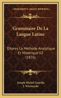 Grammaire De La Langue Latine