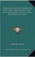 Denkwurdigkeiten Betreffend Den Gang Der Wissenschaft Und Aufklarung Im Sudlichen Deutschland (1823)