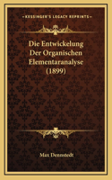 Die Entwickelung Der Organischen Elementaranalyse (1899)