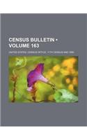 Census Bulletin (Volume 163): (English)