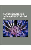 Marine Engineer and Naval Architect Volume 14