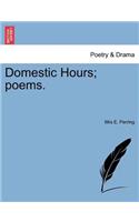 Domestic Hours; Poems.