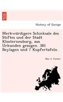 Merkwu&#776;rdigere Schicksale des Stiftes und der Stadt Klosterneuburg, aus Urkunden gezogen. 381 Beylagen und 7 Kupfertafeln.