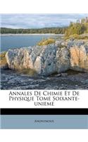 Annales de Chimie Et de Physique Tome Soixante-Unieme