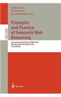 Principles and Practice of Semantic Web Reasoning: International Workshop, Ppswer 2003 Mumbai, India, December 8, 2003 Proceedings