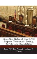 Liquefied Natural Gas (Lng) Import Terminals