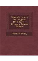 Staley's Views: Los Angeles, 1914-1915