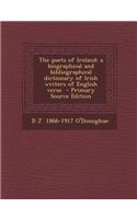 The Poets of Ireland; A Biographical and Bibliographical Dictionary of Irish Writers of English Verse - Primary Source Edition