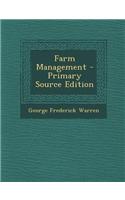 Farm Management - Primary Source Edition