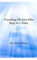 Touching Heaven One Step at a Time