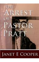 Arrest of Pastor Pratt