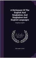 A Dictionary of the English and Singhalese, and Singhalese and English Languages