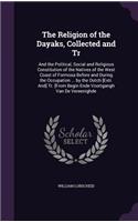 The Religion of the Dayaks, Collected and Tr