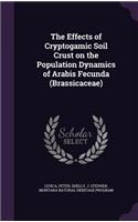 The Effects of Cryptogamic Soil Crust on the Population Dynamics of Arabis Fecunda (Brassicaceae)