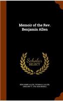 Memoir of the REV. Benjamin Allen