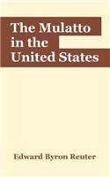 The Mulatto in the United States