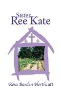 Sister Ree Kate