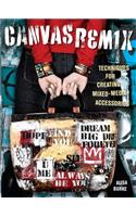 Canvas Remix: Techniques for Creating Mixed-Media Accessories