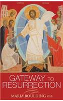 Gateway to Resurrection