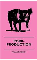 Pork-Production