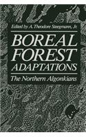 Boreal Forest Adaptations: The Northern Algonkians