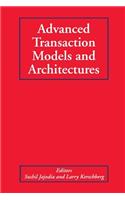 Advanced Transaction Models and Architectures