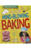 Professor Cook's Mind-Blowing Baking