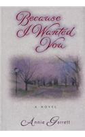 Because I Wanted You