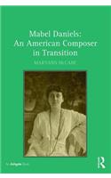 Mabel Daniels: An American Composer in Transition