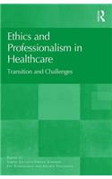 Ethics and Professionalism in Healthcare