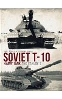 Soviet T-10 Heavy Tank and Variants