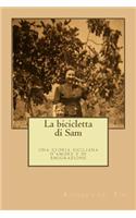 La bicicletta di Sam. Una storia siciliana di amore e di emigrazione