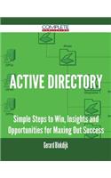 Active Directory - Simple Steps to Win, Insights and Opportunities for Maxing Out Success