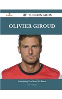Olivier Giroud 57 Success Facts - Everything you need to know about Olivier Giroud