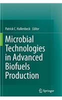 Microbial Technologies in Advanced Biofuels Production