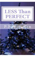 LESS Than PERFECT: (English)