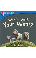 What's With Your Wool?: A silly story on how our differences make us the same