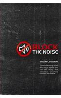 Block the Noise