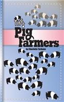 The Pig Farmers