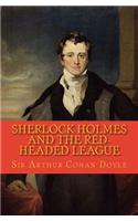 Sherlock Holmes and the Red-headed League: The Best of the Classics