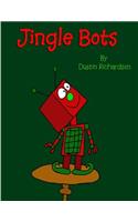 Jingle Bots