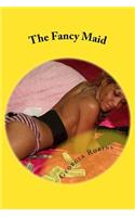 The Fancy Maid: The Uppity Yellow Slave Woman