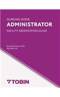 Nursing Home Administrator Facility Orientation Guide