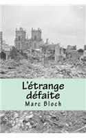 L'etrange defaite: (French)