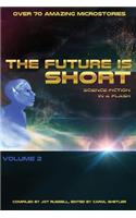 The Future is Short - Volume 2