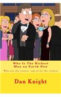 Who Is the Richest Man on Earth Now: Who Are the Runner Ups to Be the Richest