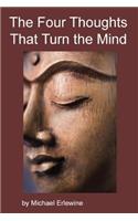 Four Thoughts That Turn the Mind