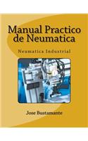 Manual Practico de Neumatica: Neumatica Industrial
